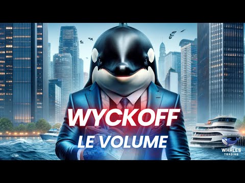Les Secrets de Wyckoff P.5 : Le Volume 🔑📊