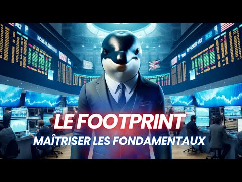 Maîtrisez le Footprint : Le Guide Complet pour les Traders 📈🎓