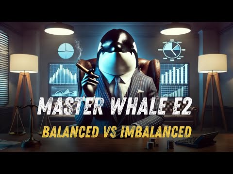 Master Whale E2 : Différence entre Marché Balanced et Imbalanced en Trading 🐳📉